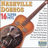 16 Super Hits von Nashville Dobros