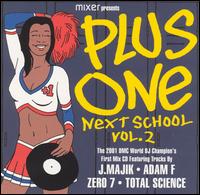 Mixer Presents: Next School, Vol. 2 von Plus One