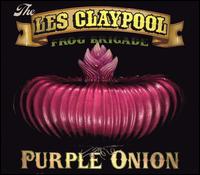 Purple Onion von Les Claypool