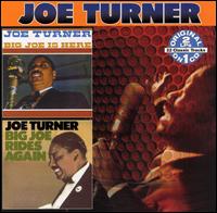 Big Joe Is Here/Big Joe Rides Again von Big Joe Turner