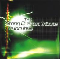 String Quartet Tribute to Incubus von Vitamin String Quartet