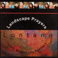 Landscape Prayers von Lontano