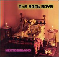 Nextdoorland von The Soft Boys