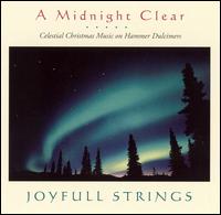 Midnight Clear: Celestial Christmas Music on Ham von Joyfull Strings