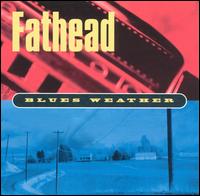 Blues Weather von Fathead