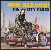 Big City Blues von John Hammond, Jr.