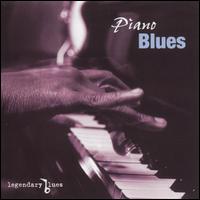 Legendary Blues: Piano Blues von Various Artists