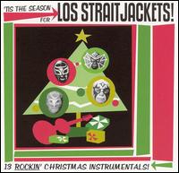 'Tis the Season for los Straitjackets! von Los Straitjackets