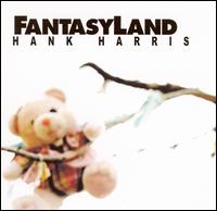 Fantasy Land von Hank Harris