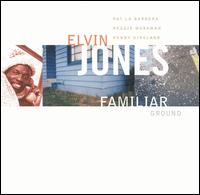 Familiar Ground von Elvin Jones