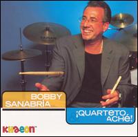 Bobby Sanabria & Quarteto Aché! von Bobby Sanabria