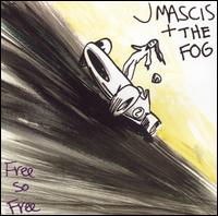 Free So Free von J Mascis