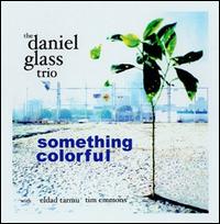 Something Colorful von Daniel Glass