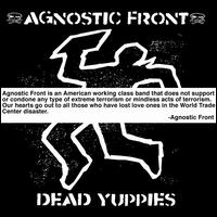 Dead Yuppies von Agnostic Front