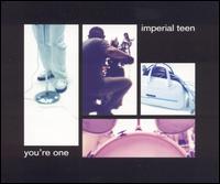 You're One von Imperial Teen