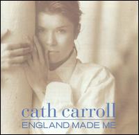 England Made Me von Cath Carroll