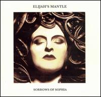 Sorrows of Sophia von Elijah Mantle