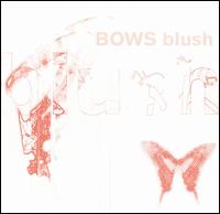 Blush [Single] von Bows