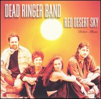 Red Desert Sky von Dead Ringer Band