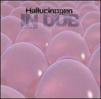 In Dub von Hallucinogen