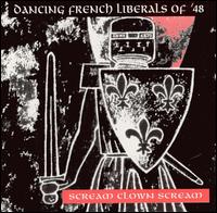 Scream Clown Scream von Dancing French Liberals of '48