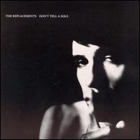 Don't Tell a Soul von The Replacements