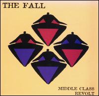 Middle Class Revolt von The Fall