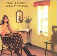 Poet in My Window von Nanci Griffith