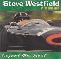 Reject Me...First von Steve Westfield