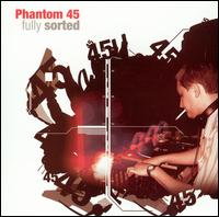 Fully Sorted von Phantom 45