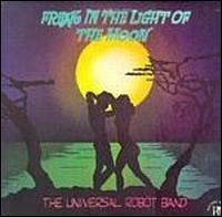 Freak in the Light of the Moon von Universal Robot Band