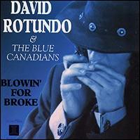 Blowin' for Broke von David Rotundo