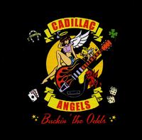 Bucking the Odds von Cadillac Angels