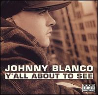 Y'all About to See von John Blanco