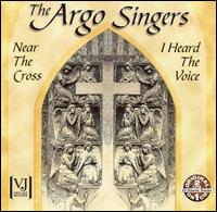 Near the Cross/I Heard the Voice von The Argo Singers