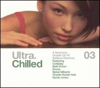 Ultra Chilled, Vol. 3 von Various Artists