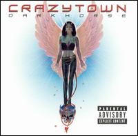 Darkhorse von Crazy Town