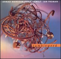 Tumbleweed von Ahmad Mansour