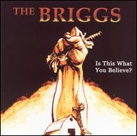 Is This What You Believe? von The Briggs