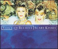 Scary Kisses von Voice of the Beehive