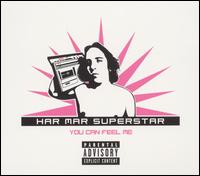 You Can Feel Me von Har Mar Superstar