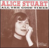 All the Good Times von Alice Stuart