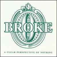 Clear Perspective of Nothing von Broke