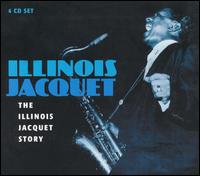 Illinois Jacquet Story [Box] von Illinois Jacquet
