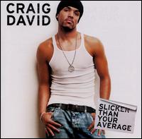 Slicker Than Your Average von Craig David