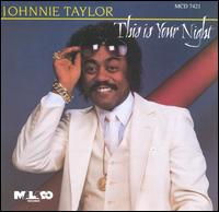 This Is Your Night von Johnnie Taylor