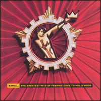 Bang!...The Greatest Hits of Frankie Goes to Hollywood von Frankie Goes to Hollywood