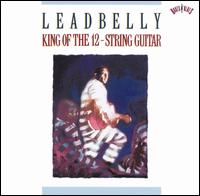 King of the 12-String Guitar von Leadbelly