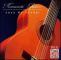 Romantic Guitar: Love Me Tender von Michael Chapdelaine