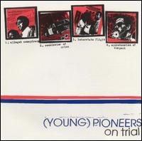 On Trial von (Young) Pioneers